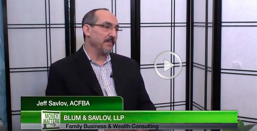 Jeff Savlov, Family Business and Wealth Consultant on Money Matters TV